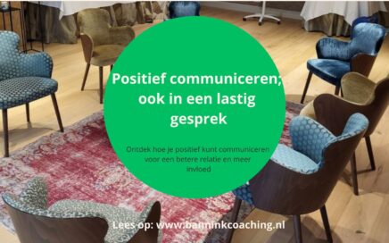 positief communiceren; ook in een lastig gesprek; coach Leiden