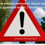 Regie over je emoties in je werk; rust in gesprekken